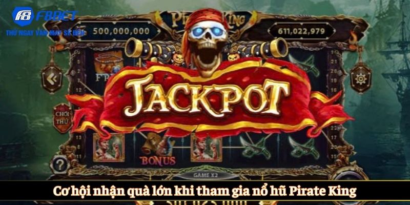 Cơ hội nhận quà lớn khi tham gia nổ hũ Pirate King