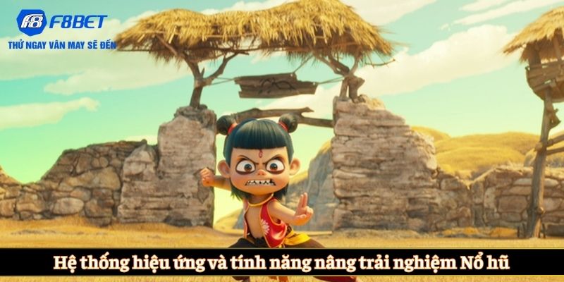 Hệ thống hiệu ứng và tính năng nâng trải nghiệm Nổ hũ