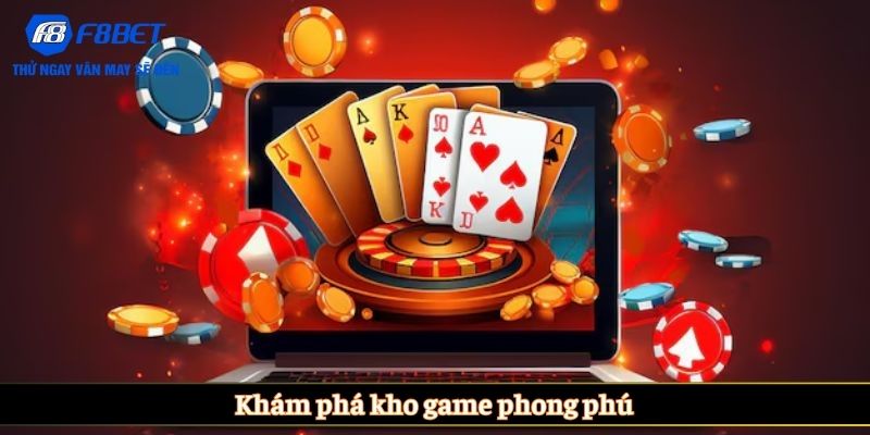 Khám phá kho game phong phú