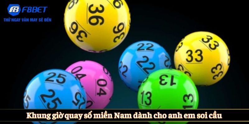 Khung giờ quay số miền Nam dành cho anh em soi cầu