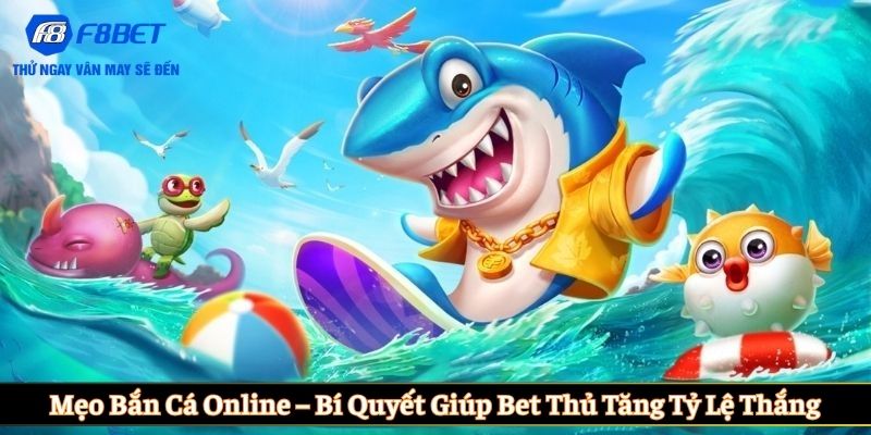Mẹo bắn cá online