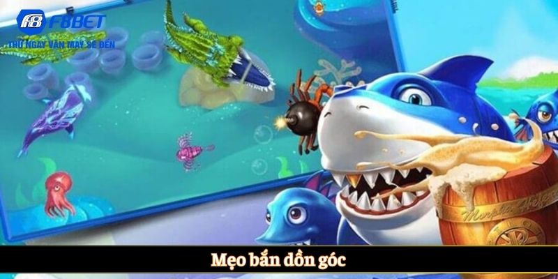 Mẹo bắn dồn góc