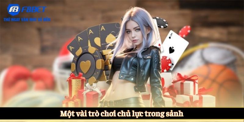 Một vài trò chơi chủ lực trong sảnh
