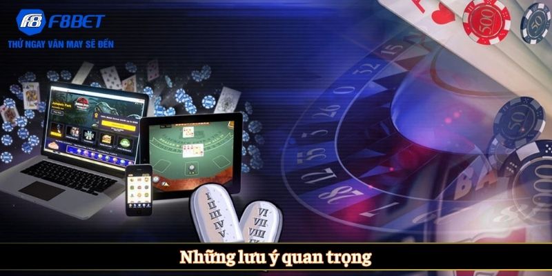 Những lưu ý quan trọng