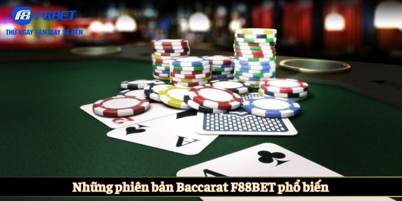Những phiên bản Baccarat F88BET phổ biến